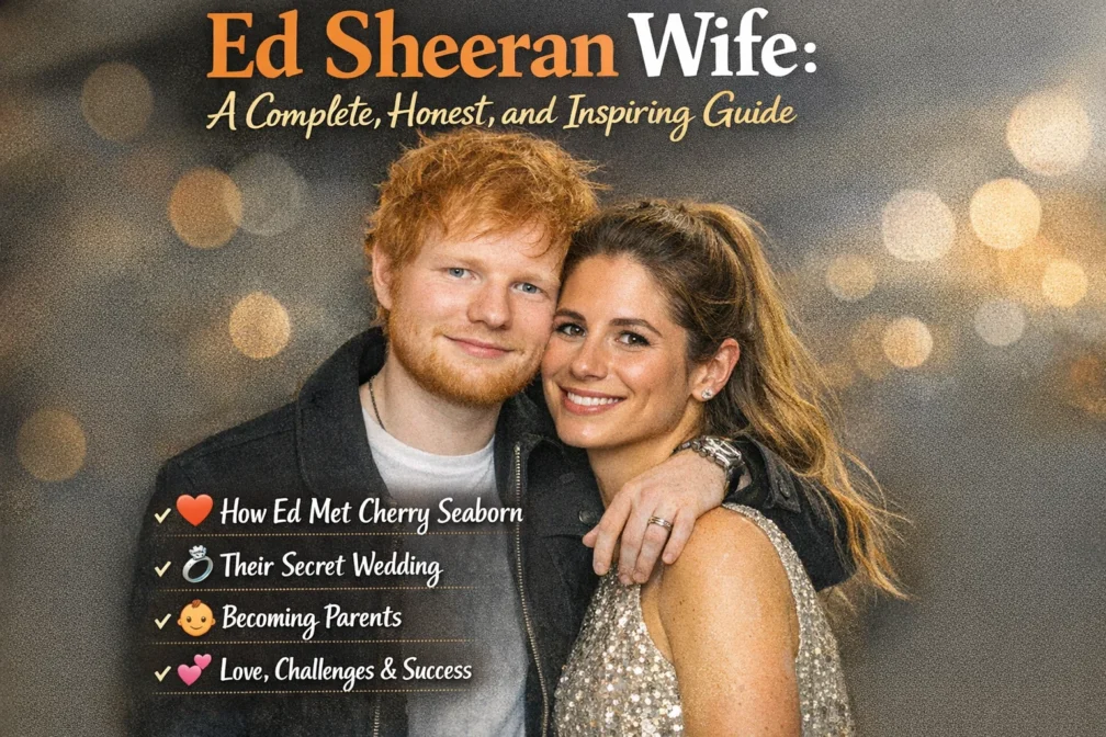 Ed Sheeran Wife