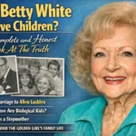 Did Betty White Have Children